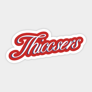 Get Down with the Thiccsers Sticker